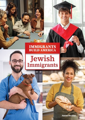 Jewish Immigrants by Rockler, Naomi