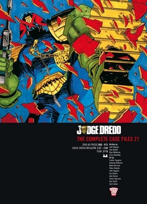 Judge Dredd: The Complete Case Files 21 by Wagner, John