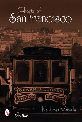 Ghosts of San Francisco by Vercillo, Kathryn