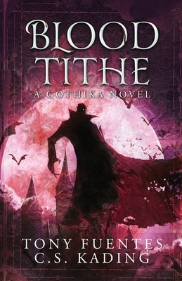 Blood Tithe by Fuentes, Tony