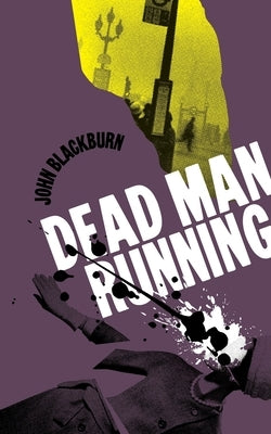 Dead Man Running by Blackburn, John