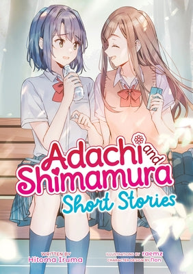 Adachi and Shimamura (Light Novel) Vol. SS by Iruma, Hitoma