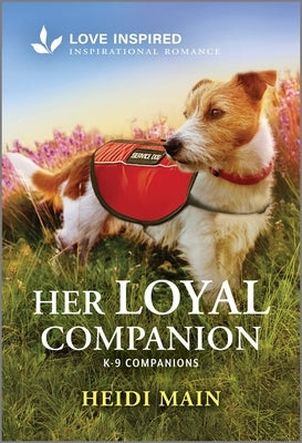 Her Loyal Companion: An Uplifting Inspirational Romance by Main, Heidi