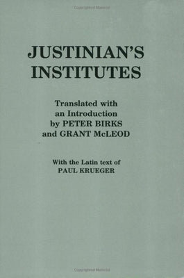 Justinian's Institutes by Justinian