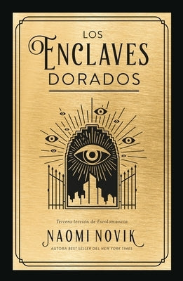 Enclaves Dorados, Los by Novik, Naomi