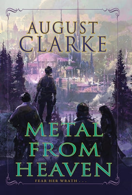 Metal from Heaven by Clarke, August