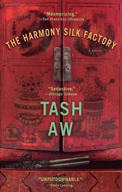 The Harmony Silk Factory by Aw, Tash