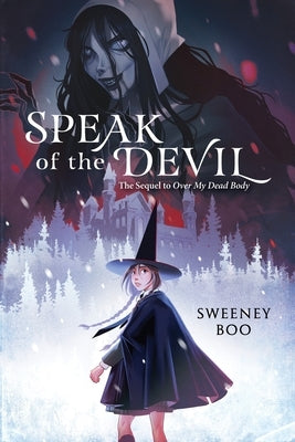 Speak of the Devil: A Witchy Graphic Novel by Boo, Sweeney