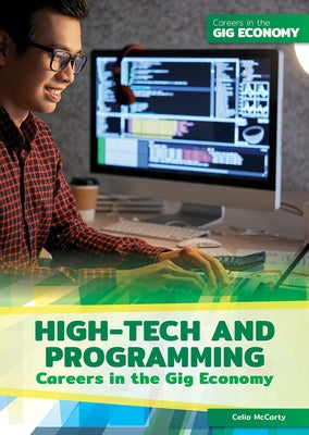 High-Tech and Programming Careers in the Gig Economy by McCarty, Celia