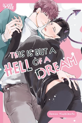 This Is But a Hell of a Dream by Yoshimoto, Senco