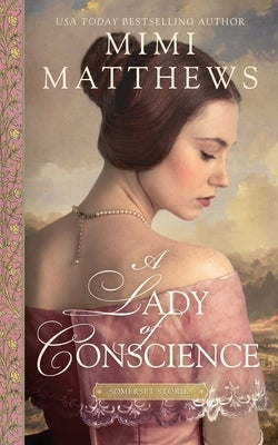 A Lady of Conscience by Matthews, Mimi