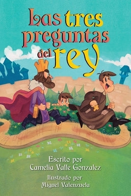 Las tres preguntas del rey by Valle Gonzalez, Camelia