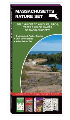 Massachusetts Nature Set: Field Guides to Wildlife, Birds, Trees & Wildflowers of Massachusetts by Kavanagh, James