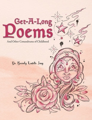 Get-Along Poems: And Other Conundrums of Childhood by Kastelic Long, Beverly