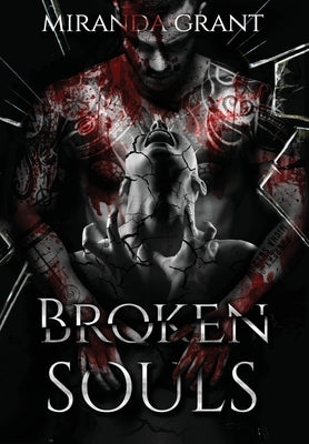 Broken Souls by Grant, Miranda