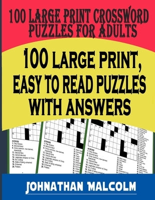 Large Print Crossword Puzzles for Adults: Full Page, Medium-Level Puzzles with Solutions That Stimulate and Challenge Your Brain by Malcolm, Johnathan