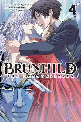 Brunhild the Dragonslayer, Vol. 4 (Manga): Volume 4 by Agarizaki, Yuiko