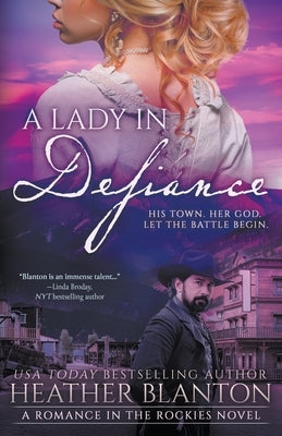 A Lady in Defiance: A Christian Historical Romance Series by Blanton, Heather