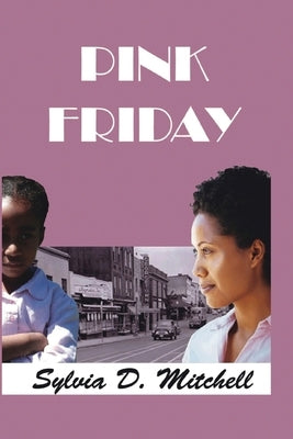 Pink Friday by Mitchell, Sylvia Diane