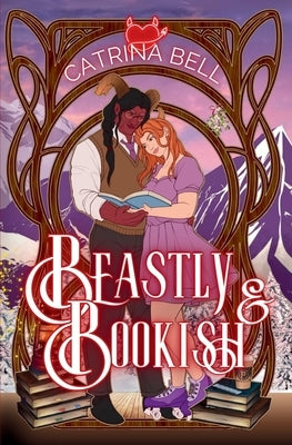 Beastly & Bookish: Horned up for the Holidays by Bell, Catrina