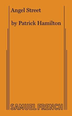 Angel Street (Gaslight) by Hamilton, Patrick