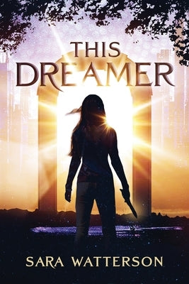 This Dreamer by Watterson, Sara