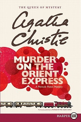 Murder on the Orient Express by Christie, Agatha