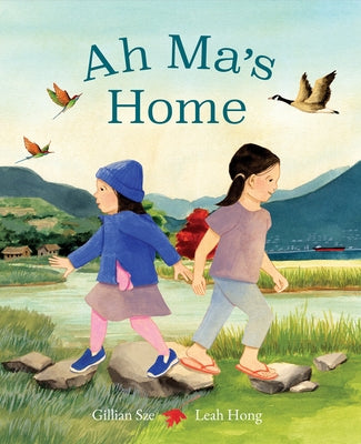 Ah Ma's Home by Sze, Gillian