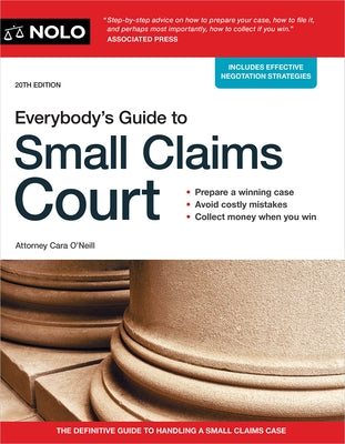 Everybody's Guide to Small Claims Court by O'Neill, Cara