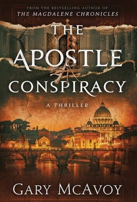 The Apostle Conspiracy by McAvoy, Gary