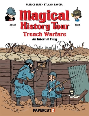 Magical History Tour Vol. 16: Trench Warfare - An Infernal Fury by Erre, Fabrice