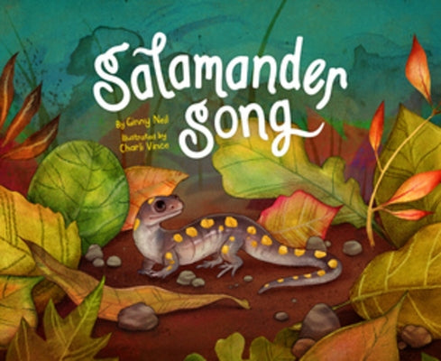 Salamander Song by Neil, Ginny