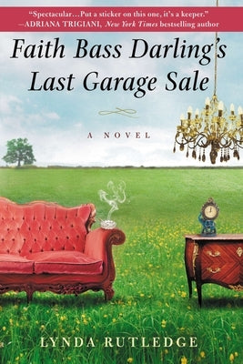 Faith Bass Darling's Last Garage Sale by Rutledge, Lynda