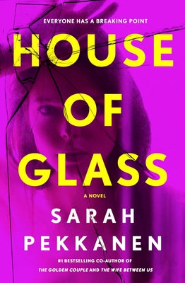 House of Glass by Pekkanen, Sarah