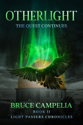 OtherLight: The Quest Continues by Campelia, Bruce