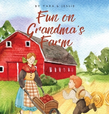 Fun on Grandma's Farm by Johnson, Jessie