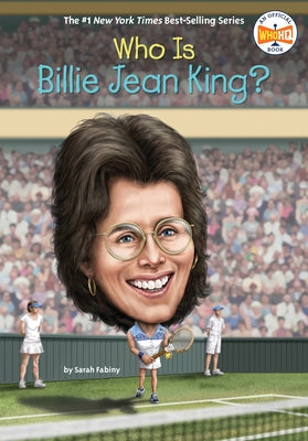 Who Is Billie Jean King? by Fabiny, Sarah