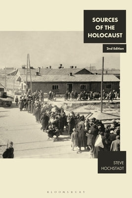 Sources of the Holocaust by Hochstadt, Steve