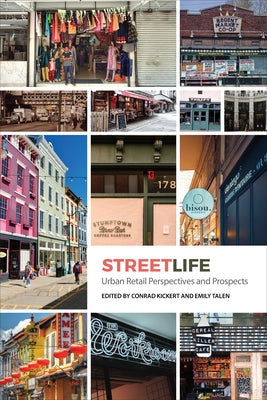 Streetlife: Urban Retail Dynamics and Prospects by Kickert, Conrad