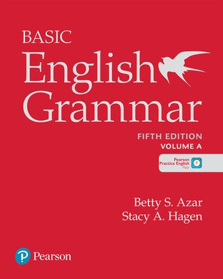 Azar-Hagen Grammar - (Ae) - 5th Edition - Student Book with Myenglishlab - Basic English Grammar by Azar, Betty