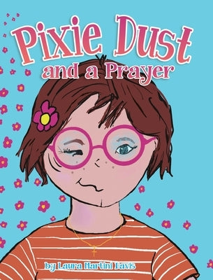 Pixie Dust and a Prayer by Martini Davis, Laura