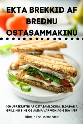 Ekta Brekkið AF Breðnu Ostasammakinu by Hildur Traustad&#243;ttir