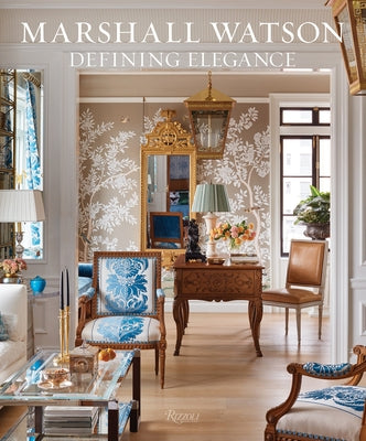Marshall Watson: Defining Elegance by Watson, Marshall