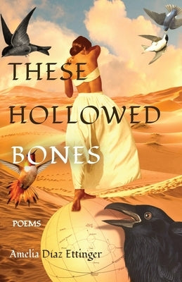 These Hollowed Bones by D&#237;az Ettinger, Amelia