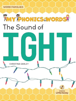The Sound of Ight by Earley, Christina