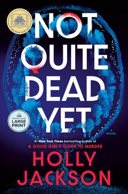Not Quite Dead Yet: A GMA Book Club Pick by Jackson, Holly