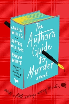 The Author's Guide to Murder by Williams, Beatriz