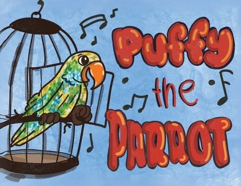 Puffy The Parrot by Grace, Athena