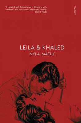 Leila and Khaled by Matuk, Nyla