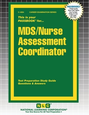 MDS/Nurse Assessment Coordinator by Passbooks